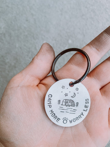 Camp More Worry Less ↟ Metal Stamped Keychain